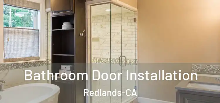  Bathroom Door Installation Redlands-CA