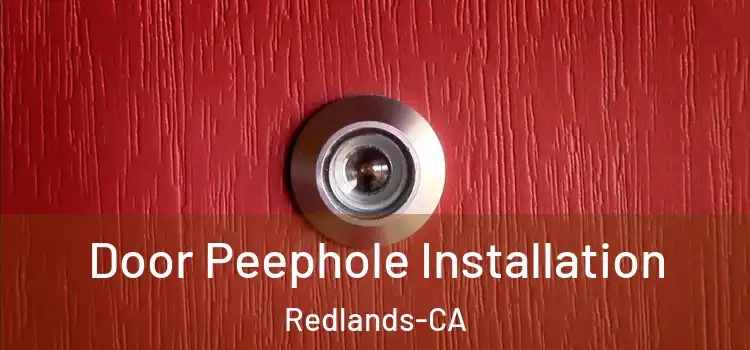  Door Peephole Installation Redlands-CA