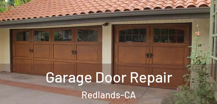  Garage Door Repair Redlands-CA