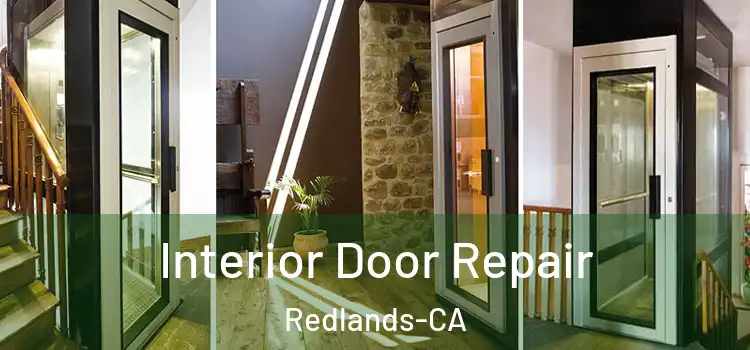  Interior Door Repair Redlands-CA
